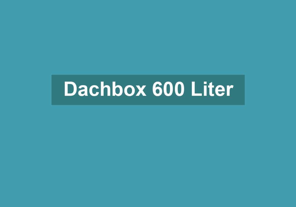 Dachbox 600 Liter - stauraumcenter.de